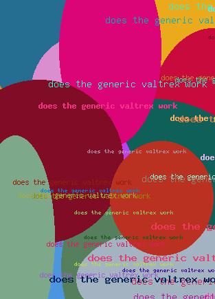 does the generic valtrex work
